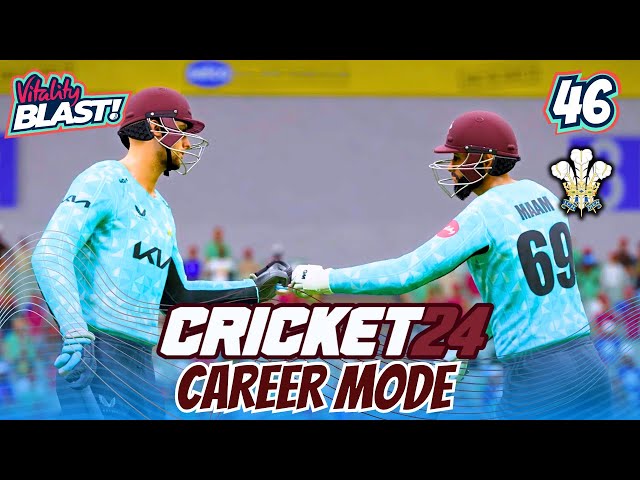 CRICKET 24 CAREER MODE #46 | T20 Blast Quarter-final Madness!