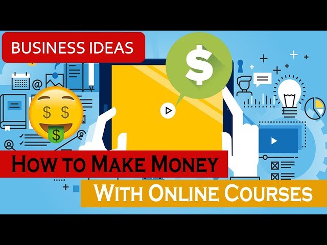 10 steps How to Make Money With Online Courses