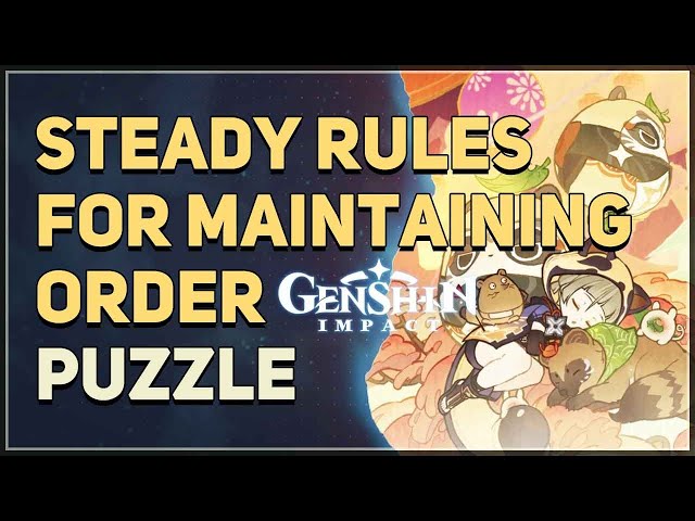 Steady Rules for Maintaining Order Genshin Impact