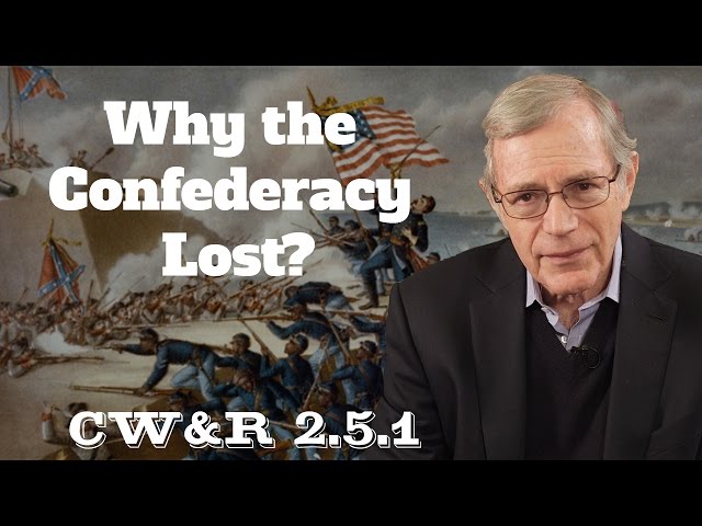 MOOC | Why the Confederacy Lost? | The Civil War and Reconstruction, 1861-1865 | 2.5.1