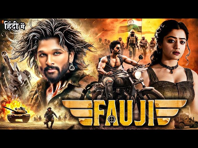 FAUJI " Allu Arjun 2025 South New Release Hindi Dubbed Movie | South Indian Action Movies