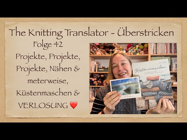 Überstricken #42 - Projekte, Projekte, Projekte, Küstenmaschen-Buch von Stiebner und Buchverlosung