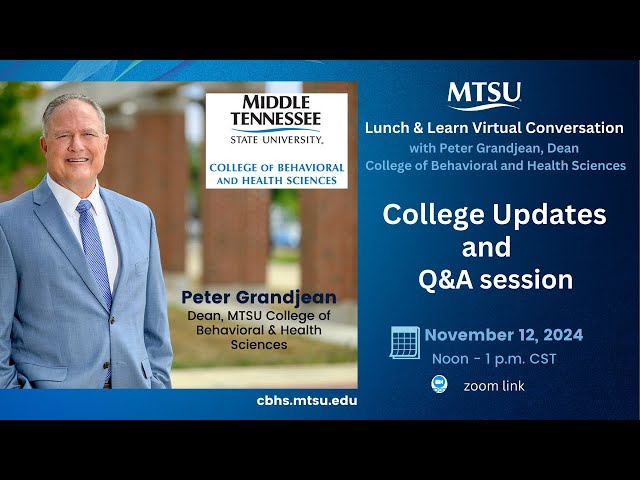 MTSU Webinar: Program Update: College of Behavioral & Health Sciences w. Peter Grandjean, 11.12.24