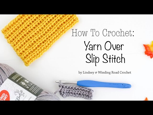 How to Crochet: Yarn Over Slip Stitch - Right Handed