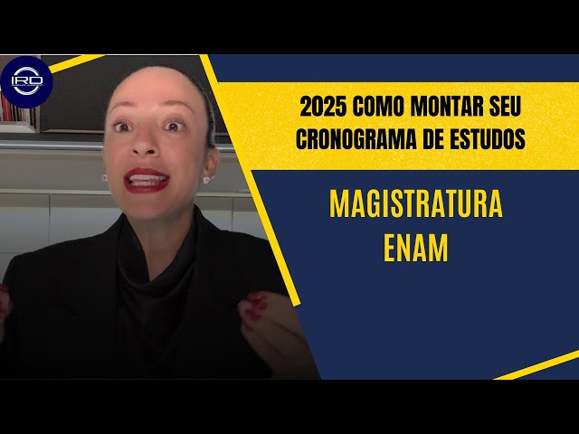 Como montar seu Cronograma de Estudos para Magistratura e ENAM