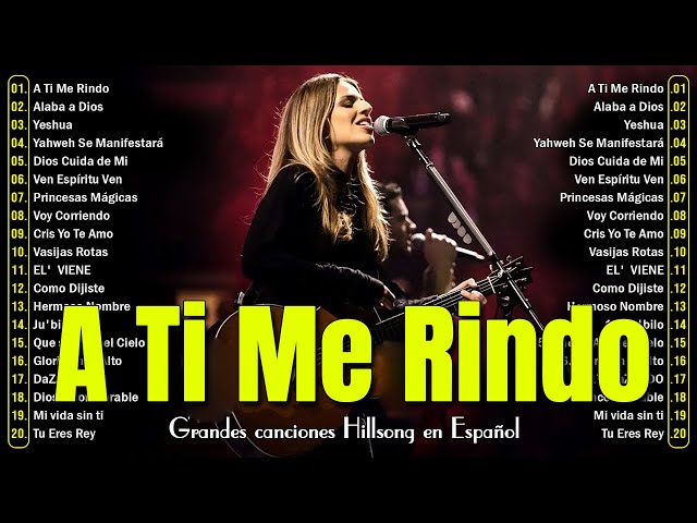 A Ti me Rindo 🙏 Hillsong Español Sus Mejores Canciones Grandes Éxitos#españolhillsong