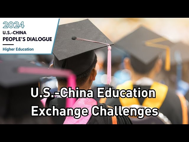 U.S.-China Higher Education Exchange