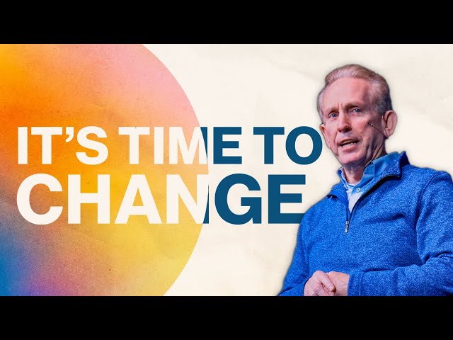 It's Time To Change | CELEBRATION CHURCH SUNDAY 9AM SERVICE | New Orleans