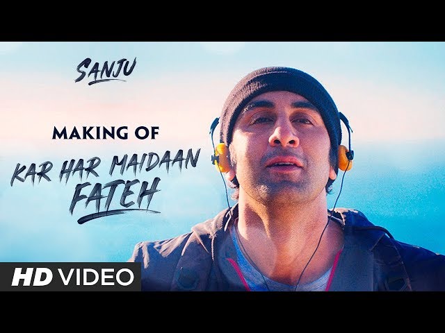 SANJU: Kar Har Maidaan Fateh Song Making | Ranbir Kapoor | Manisha Koirala | Rajkumar Hirani