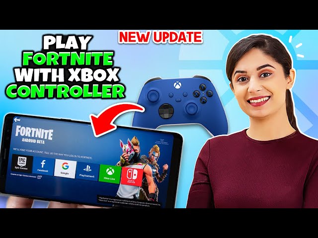 How to play Fortnite with Xbox Controller on mobile - Full Guide