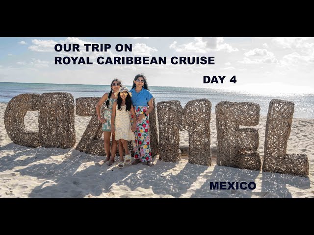 Our First Cruise- Cozumel, Mexico in 4k (Day 4)