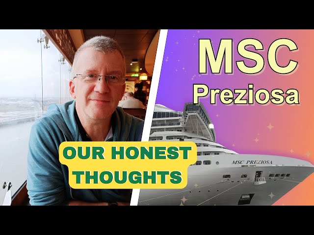 MSC Preziosa Review: Our honest thoughts on MSC's Luxury Cruise Ship!