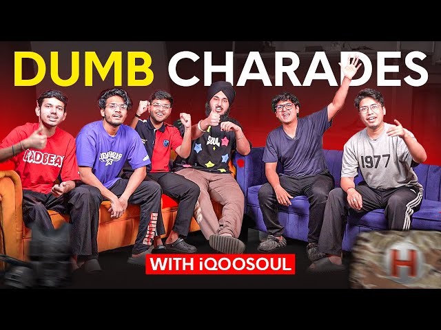 DUMB CHARADES *GONE WRONG* FT iQOOSouL