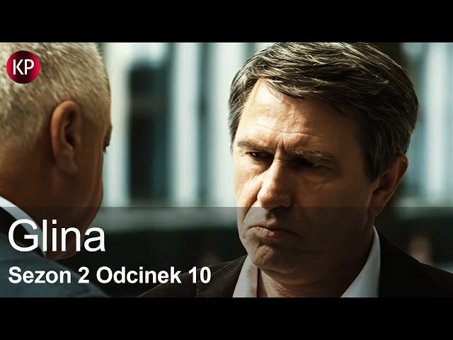 Glina | Sezon 2 - Odcinek 10 | Polski Serial Kryminalny | Całe Odcinki | Seriale Online | Za Darmo