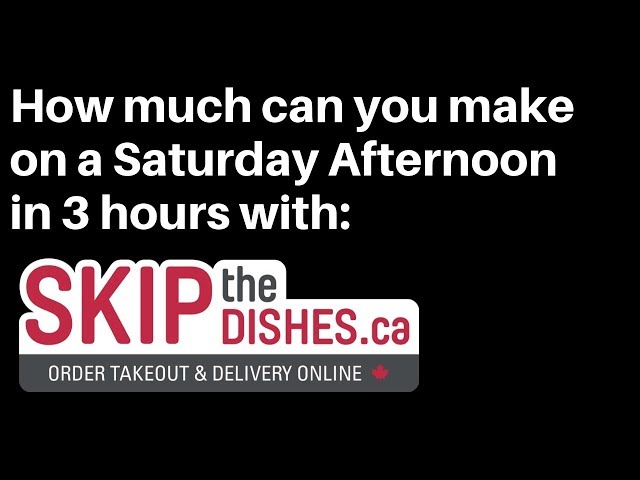 How much can you make in 3 hours with Skip The Dishes