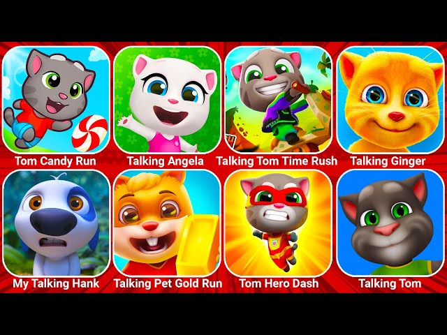 Talking Tom Candy Run, Talking Tom Gold Run, Talking Tom Time Rush, Talking Tom Hero Dash, Talking T