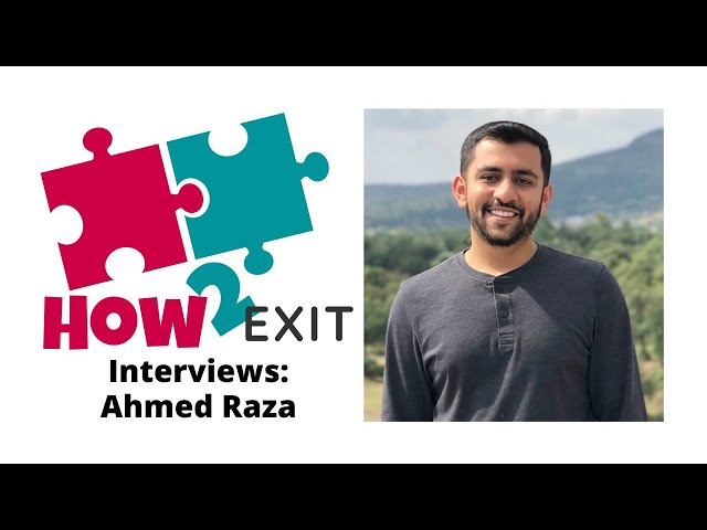 E124: Ahmed Raza: An Acquisition Entrepreneur Turned Founder And Due Diligence Expert