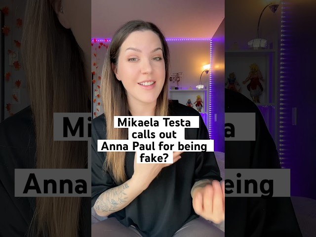 Mikaela Testa Anna Paul video summary - PART 1 #annapaul #tiktokdrama