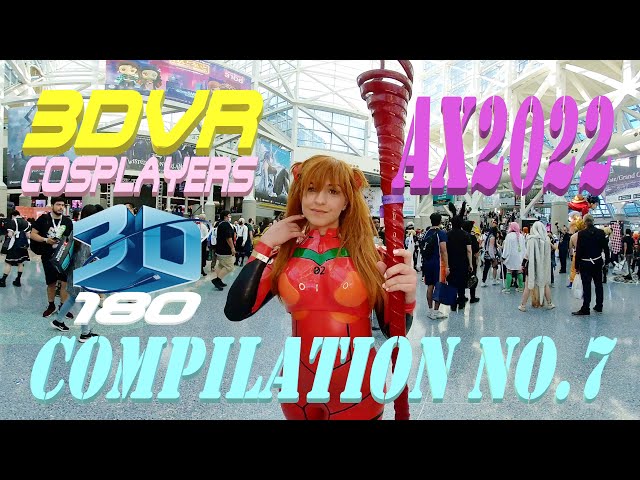 Anime Expo 2022, 3DVR180 Cosplay, LA, Compilation No7, Teaser, AX2022, コスプレまとめ No7 VR180