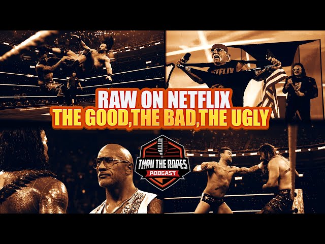 TTR Reviews First WWE Raw on Netflix: The Good, The Bad, The Ugly