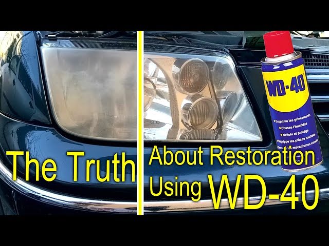 The Truth About Headlight Restoration Using WD 40