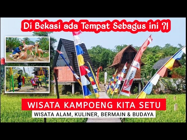 KAMPOENG KITA CIRANGGON SETU BEKASI // KULINER & WISATA BUDAYA