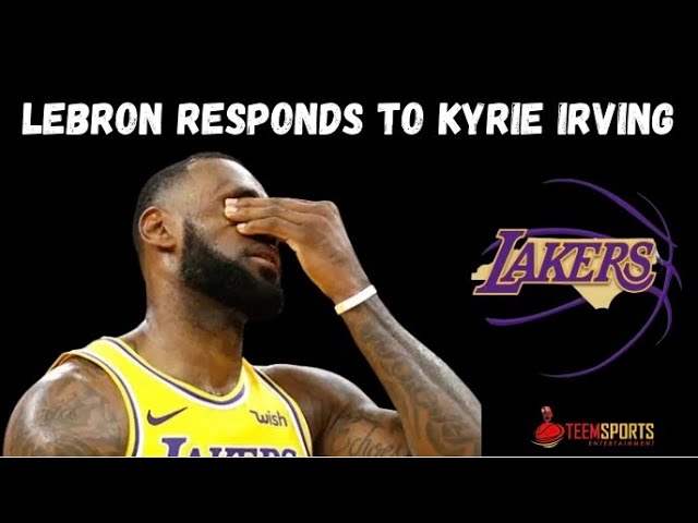 Lebron James responds to Kyrie | Kevin Durant's podcast proves the Brooklyn Nets lack of leadership