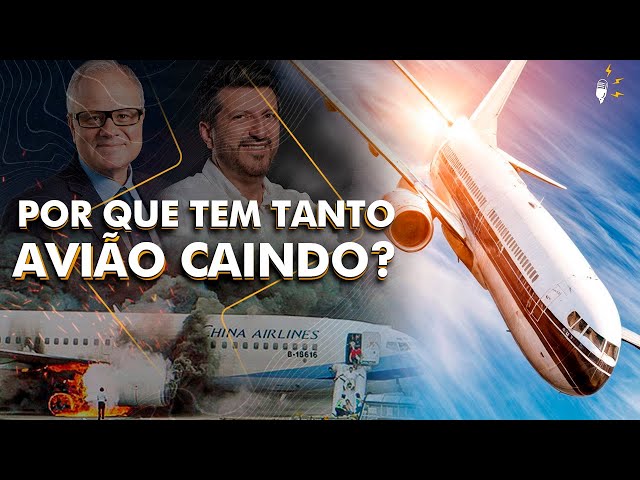 POR QUE TEM TANTO AVIÃO CAINDO? [com Lito e Panda]