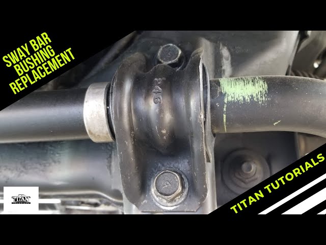 Nissan Titan Sway Bar Bushing Replacement (1 Hour or Less!!!)