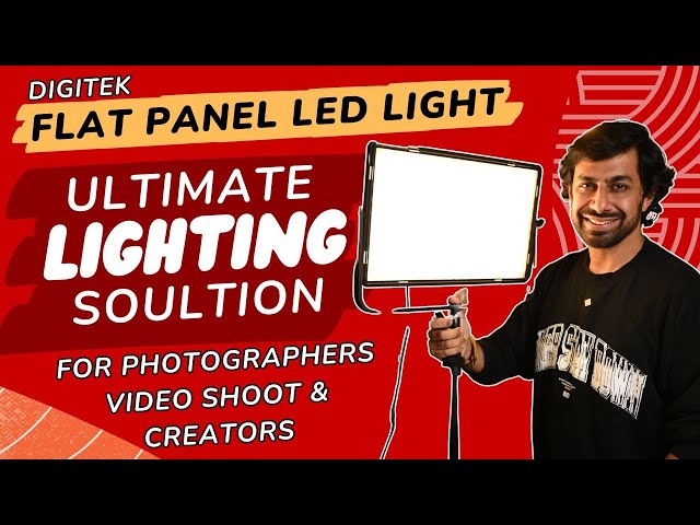 Digitek Flat Panel LED Light: The Ultimate Lighting Solution for Creators Photographers & FIlmMakers