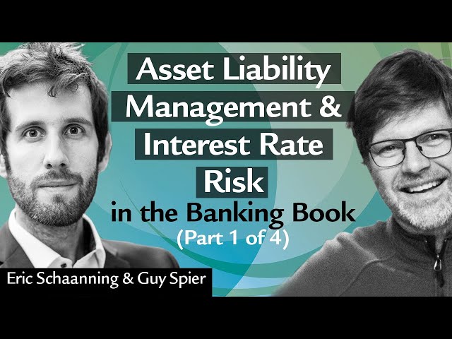 Asset Liability Management & Interest Rate Risk in the Banking Book (Part 1 of 4)