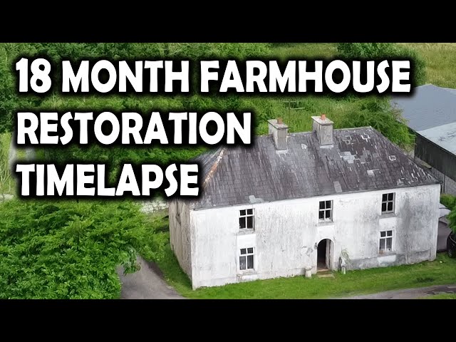 18 Months Restoring & Renovating Our Derelict Irish Farmhouse Timelapse