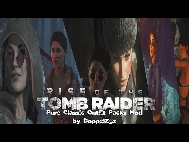 Rise of the Tomb Raider: Modding Showcase-Pure Classic Outfits Pack Mod