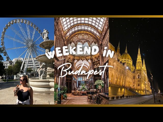 WEEKEND IN BUDAPEST | vlog | things to do :)