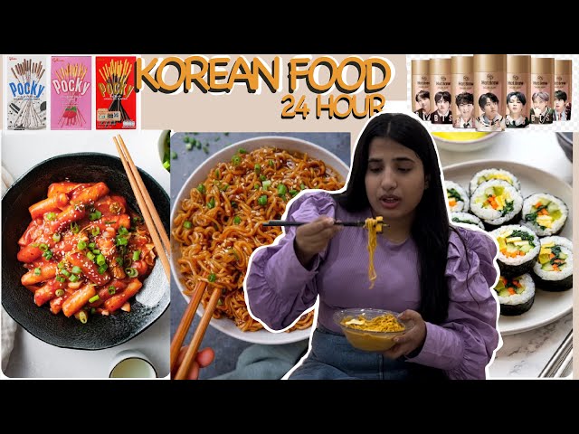 Eating KOREAN FOOD For 24 Hours Challenge | Ramen, Tteokbokki, Kimchi | Palak Bansal