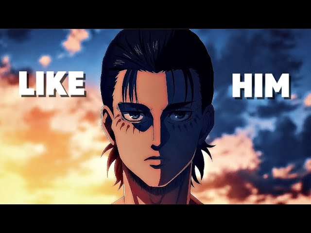 Attack On Titan - Like Him [AMV]