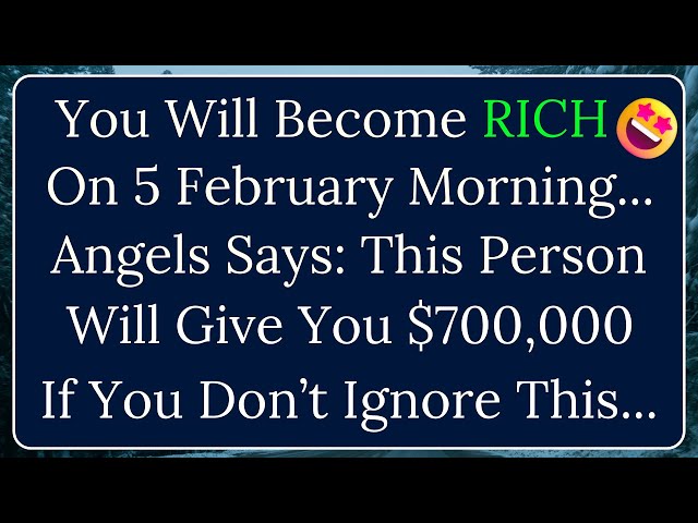 11:11😇God Says, On 5 February You Will Become RICH, You Will Receive $700,000 Money... God's Message