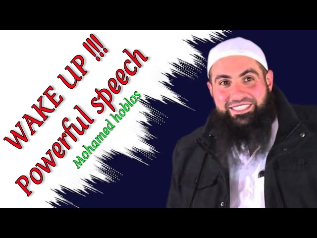 WAKE UP‼️POWERFUL SPEECH OF MOHAMED HOBLOS #faith #islamic #viral