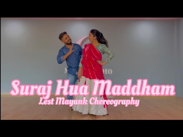 Suraj Hua Maddham | Wedding Dance | Choreography @lestmayank