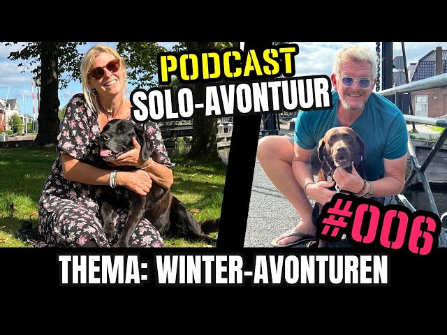 SOLO REIZEN IN DE WINTER - HOE DOE JE DAT? - PODCAST SOLO OP AVONTUUR - NR-5