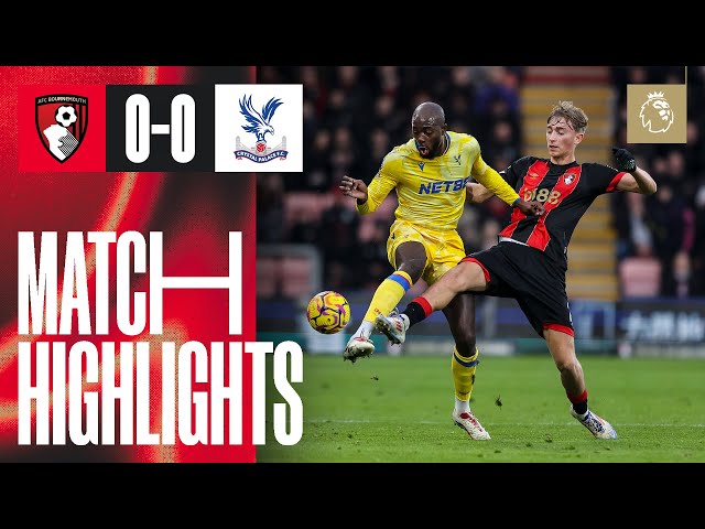 Plenty of chances but Palace hold out | AFC Bournemouth 0-0 Crystal Palace