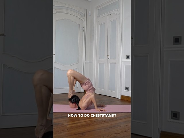 How to Do Chest Stand | Extreme Backbend Tutorial for Contortion, Ashtanga Yoga | Advanced Yoga Pose