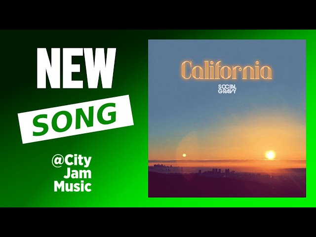 New Song 🟢 Social Gravy - California (SOFT ROCK)