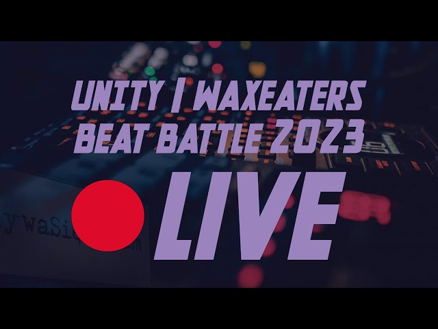 Unity/WaxEaters Beat Battle 2023 - LIVE - Poland, Czestochowa