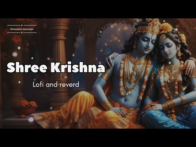 Mind relaxing lofi song shree krishna bhajna lofi