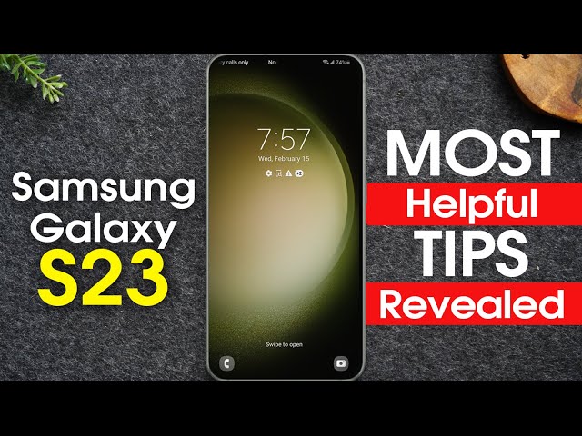 Samsung Galaxy S23 Best Tips and Tricks + Game Changing Hidden Features