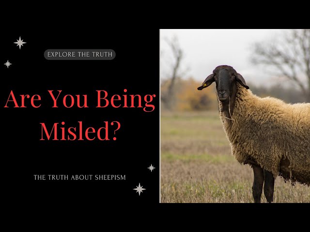 Breaking Free from Sheepism, Part 1