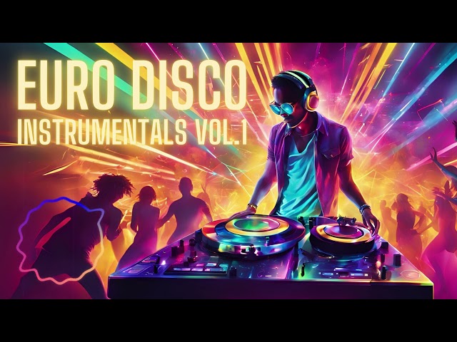 EURO DISCO INSTRUMENTALS Vol.1 - Non-Stop DJ Mix