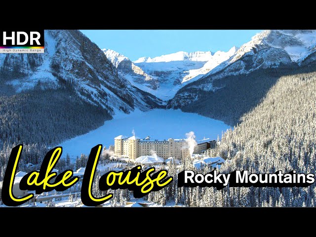 BANFF NATIONAL PARK 2021-Lake Louise 🇨🇦 BANFF NATIONAL PARK, Alberta, CANADA, Canada, 4K HDR 60 fps 