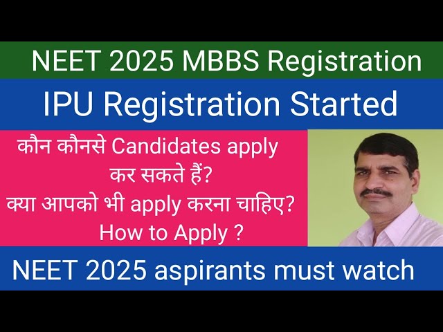 NEET 2025 IPU MBBS BDS Registration Started !! Who are eligible? How to Apply?